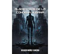 Algoritmos de la Condena Humana