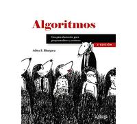 Algoritmos. Guía ilustrada para programadores y curiosos (TÍTULOS ESPECIALES)