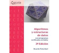 Algoritmos y estructuras de datos con programas verificados en DAFNY ( 2ª edición) (SIN COLECCION)