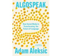 Algospeak: How Social Media Is Transforming the Future of Language