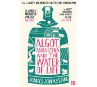 Algot Anna Stina And The Water Of Life (ebook)