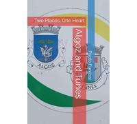 Algoz and Tunes: Two Places, One Heart
