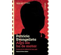 Algú els ha de matar: Crònica de la violència al meu país: 16 (Espores)