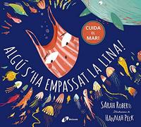 Algú s'ha empassat la Lina! (Catalá - A PARTIR DE 3 ANYS - ÀLBUMS - Altres àlbums)