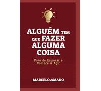 Alguem tem que fazer Alguma Coisa: Alguem tem que fazer Alguma Coisa