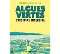 Algues Vertes: L Histoire Interdite
