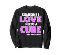 Alguien a quien Amo Necesita un día de concienciación de Mps Cure Sudadera