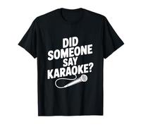 ¿Alguien Dijo Karaoke? Fiesta Divertida Camiseta