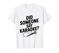 ¿Alguien Dijo Karaoke? Fiesta Divertida Camiseta
