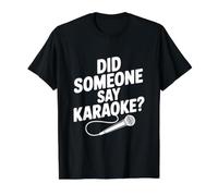 ¿Alguien Dijo Karaoke? Fiesta Divertida Camiseta gráfica económica, Hombre, Negro, L