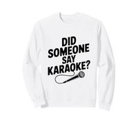 ¿Alguien Dijo Karaoke? Fiesta Divertida Sudadera