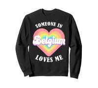 Alguien en Bélgica Me ama Orgulloso Belga Bélgica Sudadera