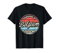 Alguien en Bélgica me ama Orgulloso Belga Camiseta