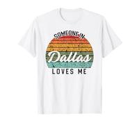 Alguien en Dallas me ama Estados Unidos Viajes Familiares Camiseta