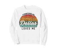 Alguien en Dallas me ama Estados Unidos Viajes Familiares Sudadera