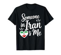 Alguien En Irán Soy Yo Bandera De Irán Corazón Amor Camiseta