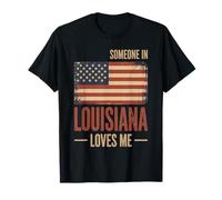 Alguien en Louisiana me ama Bandera de EE. UU Camiseta