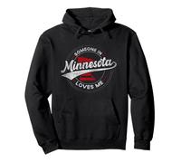 Alguien en Minnesota me ama Minnesota Sudadera con Capucha