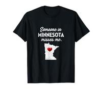 Alguien en Minnesota me extraña - Minnesota MN Camiseta