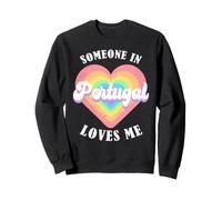 Alguien en Portugal me ama Orgulloso Portugués Portugal Sudadera