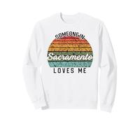 Alguien en Sacramento me ama Estados Unidos Viajes Familiares Sudadera