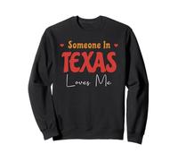 Alguien en Texas me ama Estados Unidos Estados Unidos Sudadera