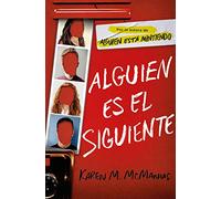 Alguien es el siguiente (Alguien está mintiendo 2) (Sin límites)