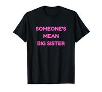 Alguien es la Hermana Mayor Divertida Camiseta