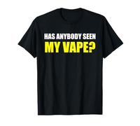 ¿Alguien ha Visto mi Humor Adulto sarcástico Divertido de Vape? Camiseta
