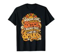 Alguien me llamó Perra Divertido perdido mi Chispa Groovy Retro Camiseta gráfica económica