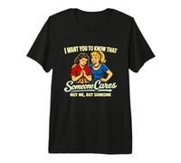 Alguien no se Preocupa por mí Sino Alguien sarcástico Retro Pop Art Camiseta Premium