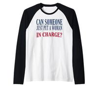 ¿Alguien Puede Poner a una Mujer a Cargo el 4 de Julio Feminista Camiseta Manga Raglan