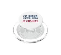 ¿Alguien Puede Poner a una Mujer a Cargo el 4 de Julio Feminista PopSockets PopGrip para MagSafe