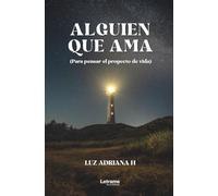 Alguien que ama: 01 (Desarrollo personal)