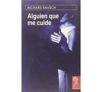 Alguien que me cuide