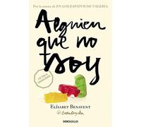 Alguien que no soy (Mi elección 1) (Best Seller | Ficción)