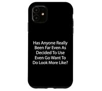 ¿Alguien Realmente ha Estado lejos, Incluso Cuando decidió Usar Even Go Carcasa para iPhone 11