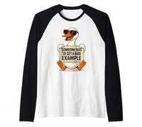 Alguien Tiene Que Dar un Mal Ejemplo, Divertido Dicho Pato Camiseta Manga Raglan
