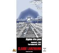 Alguien vivo pasa | Claude Lanzmann