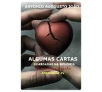 Algumas Cartas Guardadas Na Memória Iv (ebook)