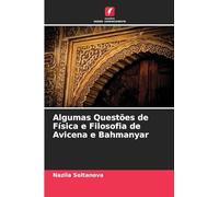 Algumas Questões de Física e Filosofia de Avicena e Bahmanyar