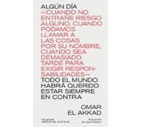 Algún Día Cuando No Entrañe Riesgo Alguno Cuando Podamos Llamar A Las