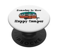 Algún día es Ahora Feliz Camper RV PopSockets PopGrip Adhesivo