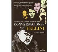 Algun día haré una bella historia de amor. Conversaciones con Fellini