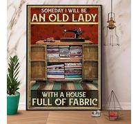 Algún día seré una anciana con una casa llena de telas. Letrero retro de metal y aluminio. Letrero vintage de aluminio para decoración del hogar y habitación. Decoración de metal de 8x12 pulgadas.