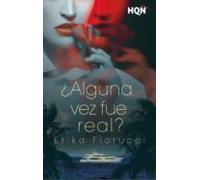 ¿alguna Vez Fue Real? (ebook)