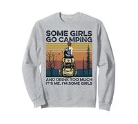 Algunas Chicas Van de Campamento y beben Demasiado Soy yo Soy una Chica Sudadera