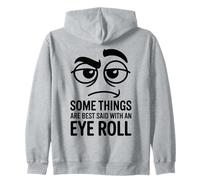 Algunas Cosas se Dicen Mejor con Eye Roll, Broma Divertida sobre el Sarcasmo Sudadera con Capucha