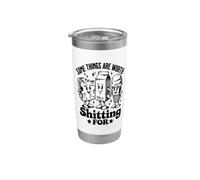 Algunas cosas valen la pena hacer caca divertidas Vaso térmico de acero inoxidable de doble pared