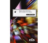 Algunas ideas buenísimas que el mundo se va a perder (Caballo de Troya)